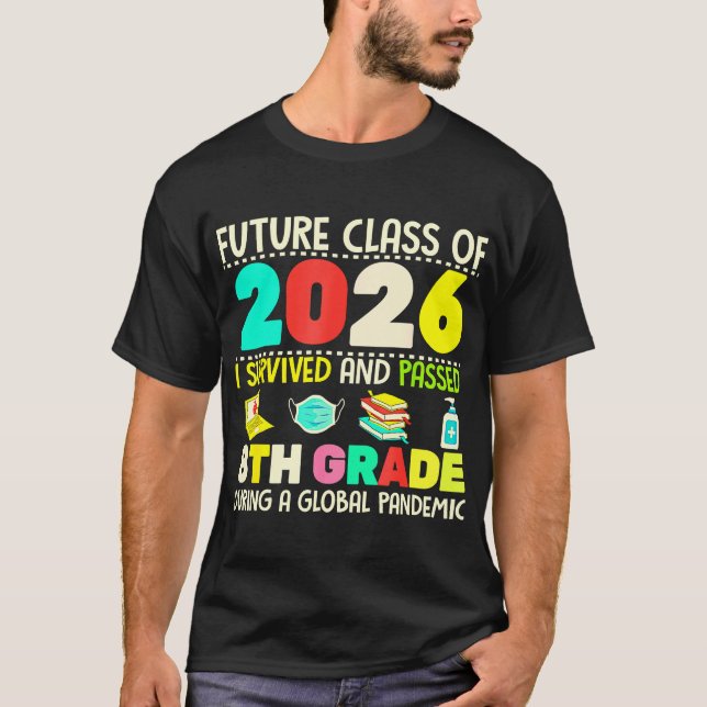 Framtida klass av 2026 i Överlevt passerat 8:e Kla T Shirt (Framsida)