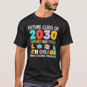 Framtida klass av 2030 I Överlevt passerat 4:e Kla T Shirt