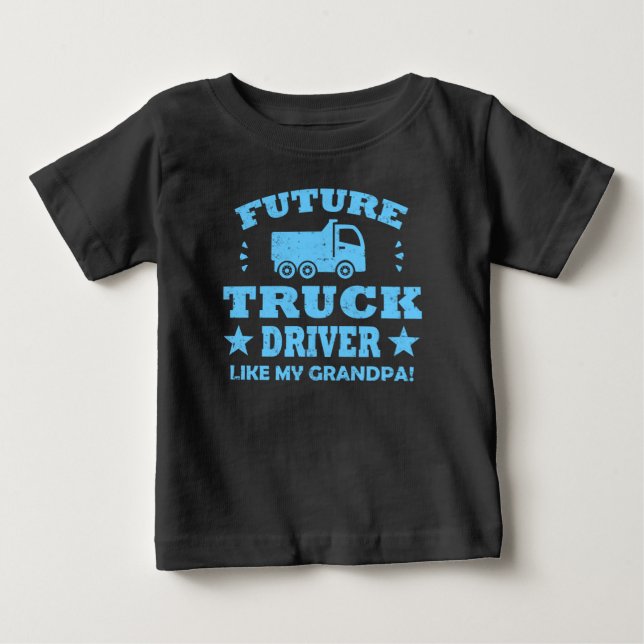 FRAMTIDA LASTBIL-FÖRARE SOM MIN GRANDPA! TEE SHIRT (Framsida)