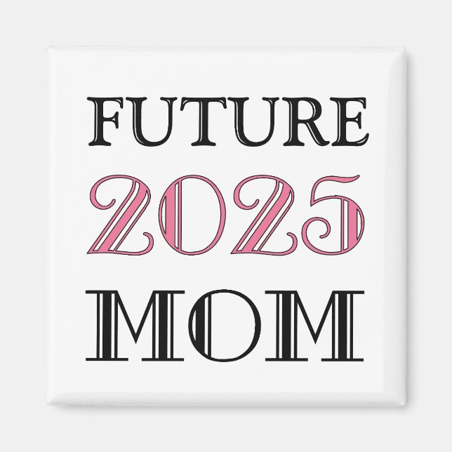 Framtida Mamma 2025 Magnet (Framsidan)