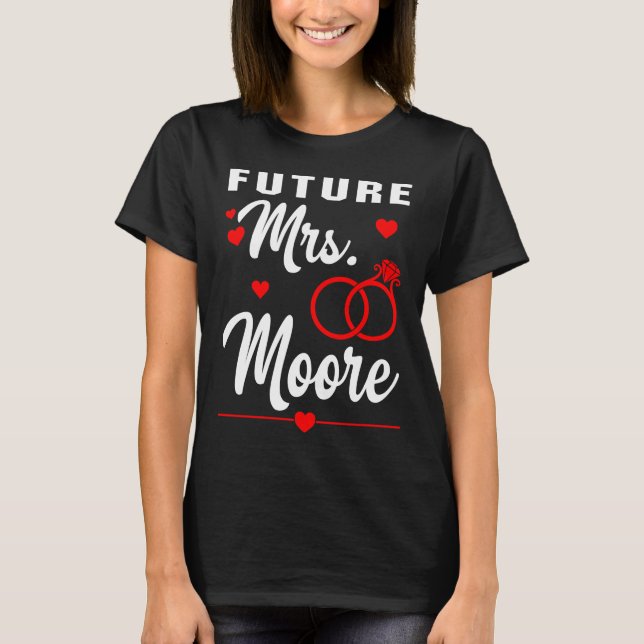 Framtida mrs Moore Valentine Gift T Shirt (Framsida)
