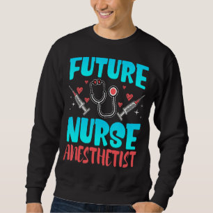 Framtida näsa Anesthetist Crna Student framtida An Lång Ärmad Tröja