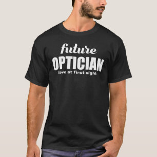 Framtida Optician Kärlek vid första synen T Shirt