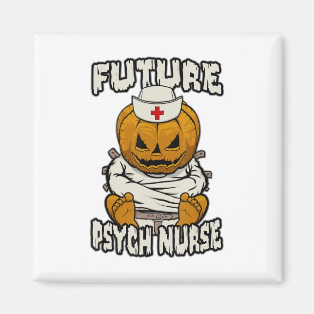 Framtida Psychiatic Nurse Crazy Halloween Pum Magnet (Framsidan)
