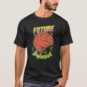 Framtida psykolog, kognitiv psykoterapi - sinne B T Shirt