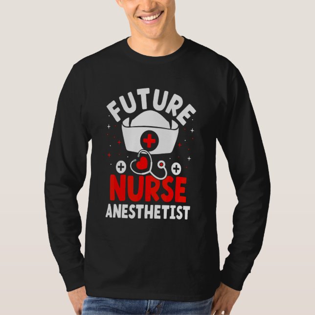 Framtida sjuksköterska Anesthetist Crna T Shirt (Framsida)