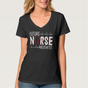 Framtida sjuksköterskeanestetist - CRNA Nursing Sc T Shirt
