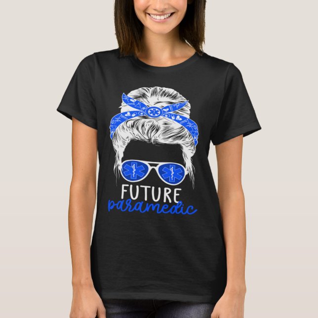 Framtida Sjukvårdare Messy Bun Sjukvårdare Student T Shirt (Framsida)