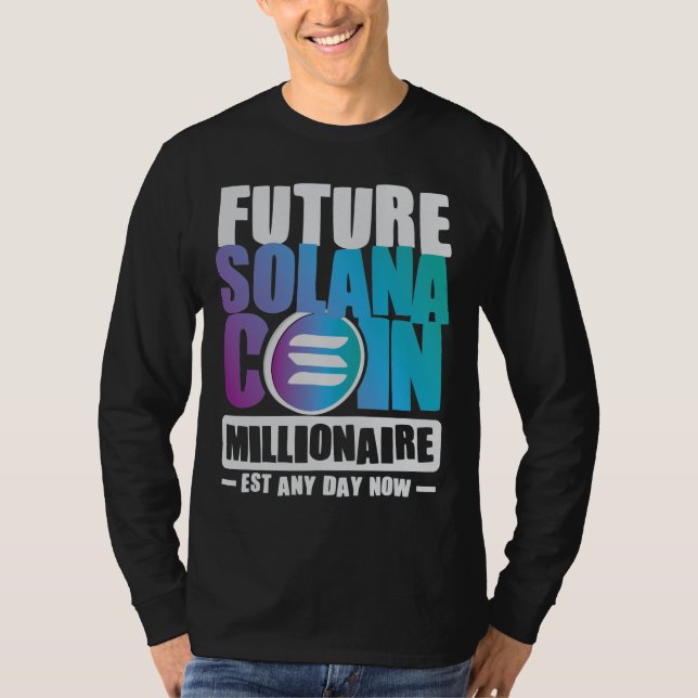 Framtida SOLANA Coin Millionaire T Shirt (Framsida)