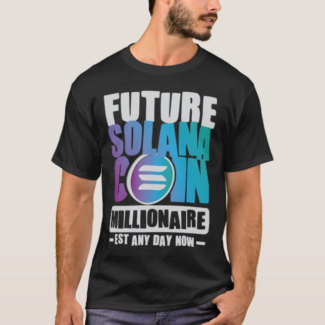 Framtida SOLANA Coin Millionaire T-Shirt (Framsida)
