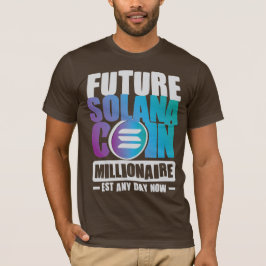 Framtida SOLANA Coin Millionaire T Shirt