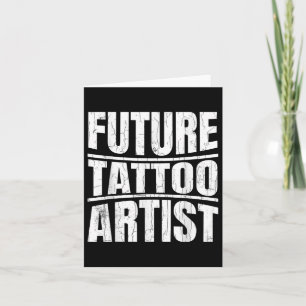 Framtida Tattoo Artist Funny Tattoo Älskare Tattoo Kort