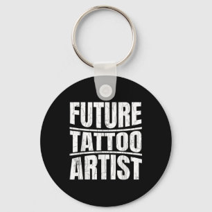 Framtida Tattoo Artist Funny Tattoo Älskare Tattoo Nyckelring