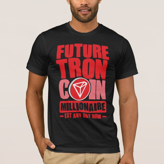 Framtida TRON Coin Millionaire T Shirt (Framsida)