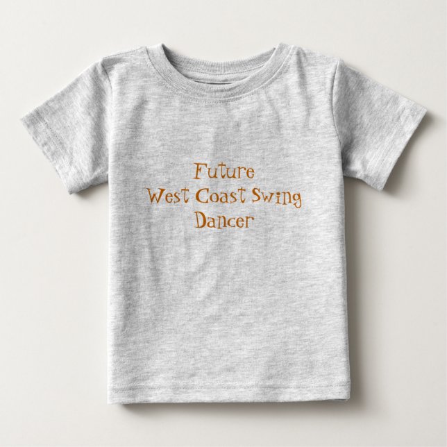Framtida västkustengungadansare t-shirt (Framsida)