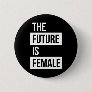 Framtiden är det kvinnliga feministiska emblem knapp