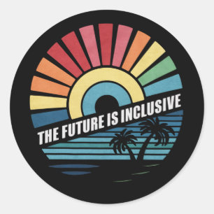 Framtiden är ett inkluderande Pride för HBT-Gay ri Runt Klistermärke