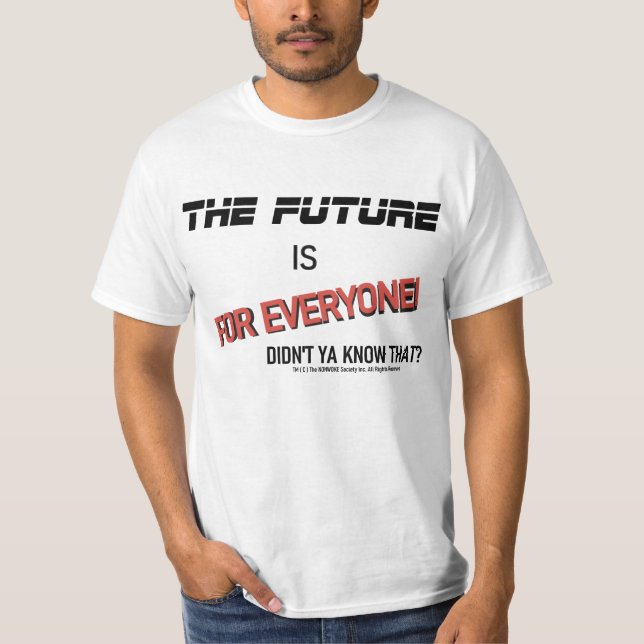 "Framtiden är för alla" Lundny T-Shirt (Framsida)