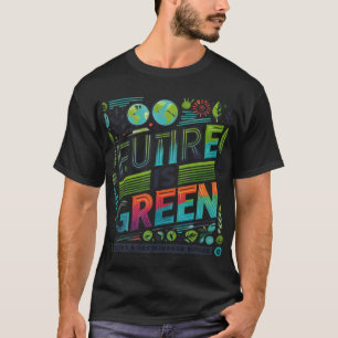 Framtiden är Grönt (Designad T-Shirt) T Shirt