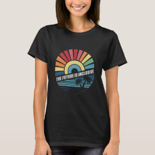 Framtiden Är Inkluderande HBTQ Homosexuella Rättig T Shirt