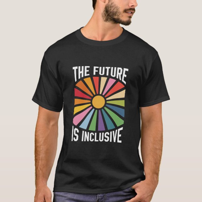 Framtiden är inkluderande Höger för Pride av regnb T Shirt (Framsida)