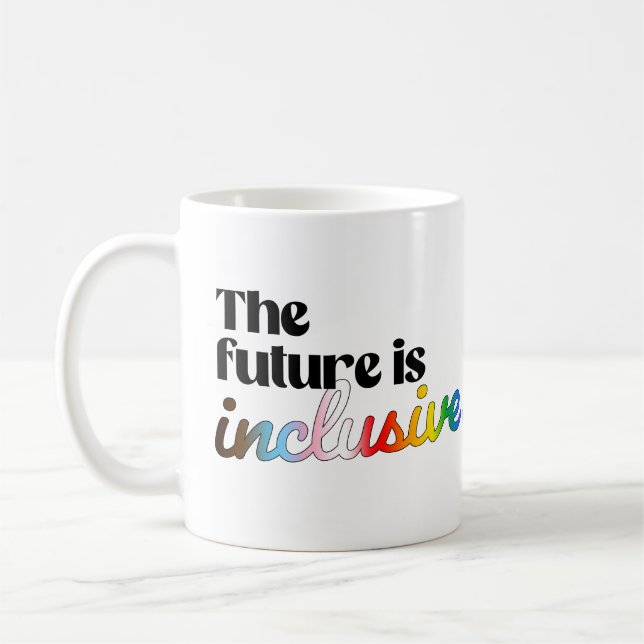 Framtiden är inkluderande kaffemugg (Vänster)