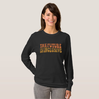 Framtiden är inkluderande t shirt
