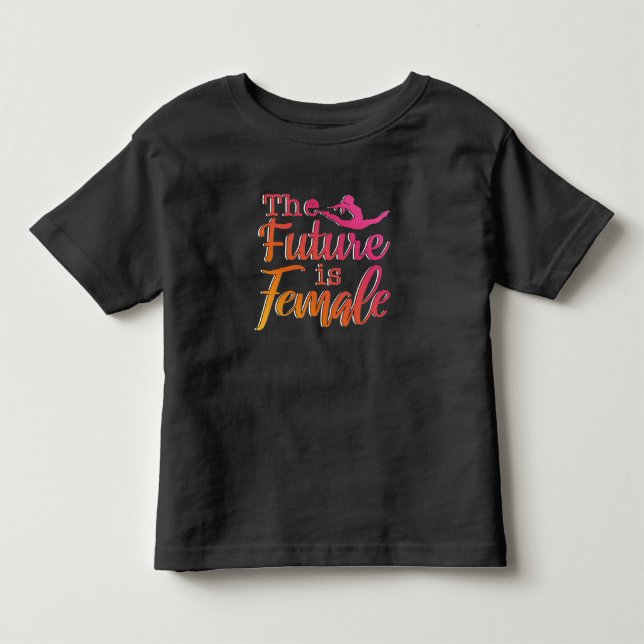 Framtiden är kvinnlig citat - feministisk gymnasti t shirt (Framsida)