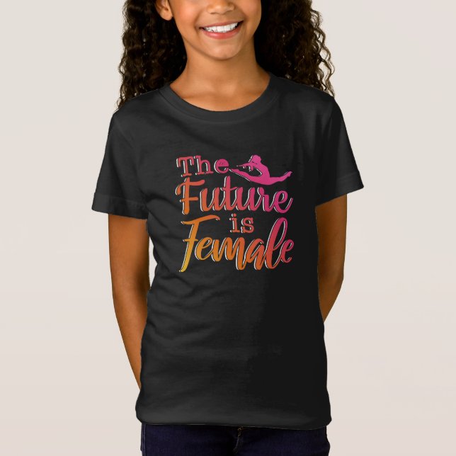 Framtiden är kvinnlig citat - feministisk gymnasti t shirt (Framsida)