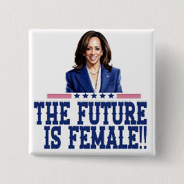 Framtiden är kvinnlig Kamala Harris Knapp