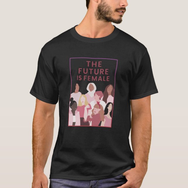 Framtiden är kvinnlig t shirt (Framsida)