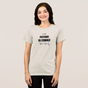 Framtiden är kvinnlig T-shirt