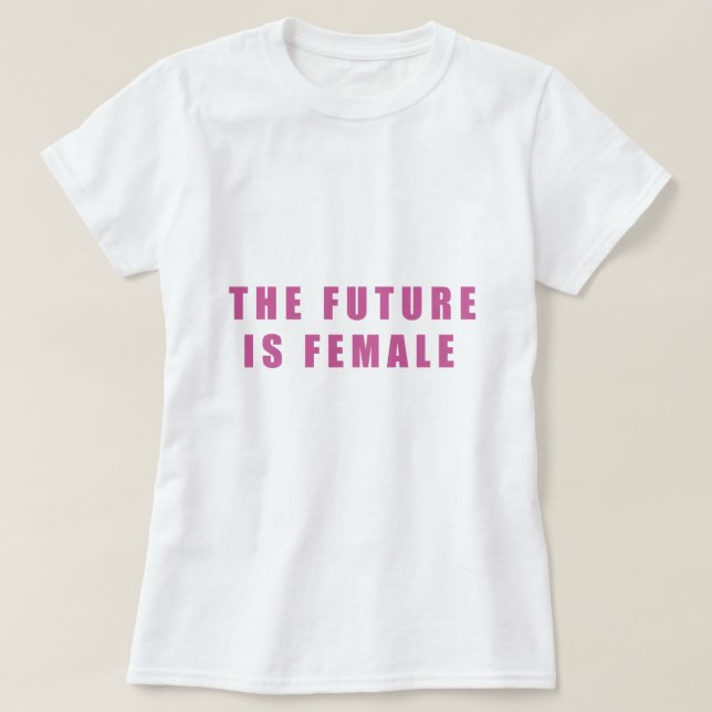 Framtiden är kvinnlig tee (Design framsida)