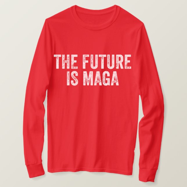 Framtiden är MAGA-valet 2024 T Shirt (Design framsida)