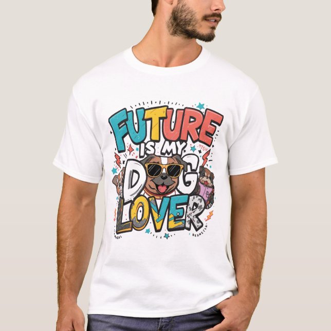 Framtiden är min hundälskare design t shirt (Framsida)