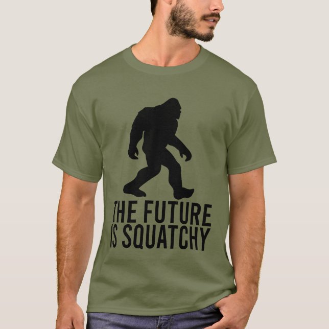 Framtiden Är Squatchy - Rolig Bigfoot T Shirt (Framsida)
