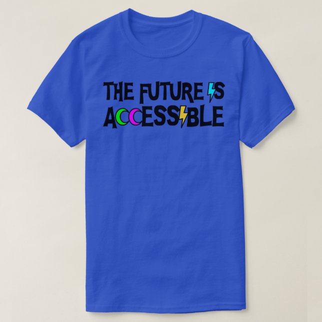 Framtiden är tillgänglig för funktionshindrade t shirt (Design framsida)