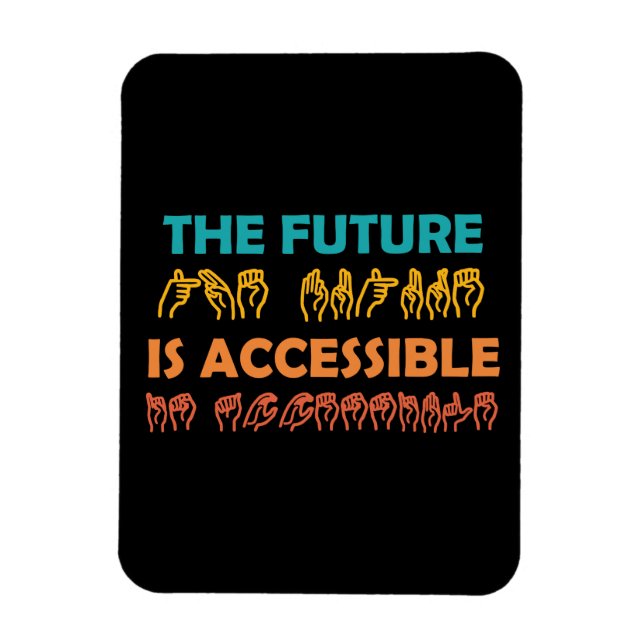 Framtiden är tillgängligt ASL-teckenspråk Magnet (Vertikal)