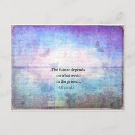 Framtiden beror på vad vi gör i dag. vykort