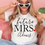 Framtiden Bride, Fiance, Bachelorette Party Gift T Shirt<br><div class="desc">Framtiden Shirt - Anpassningsbar Shirt - Bride Gift - Förlovning Gift - Fiance Shirt - Bachelorette Party Shirt - Bröllop Gift</div>