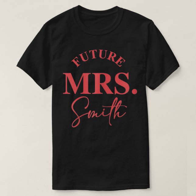 Framtiden för fru Smith Möhippa Design för Bride B T Shirt (Design framsida)