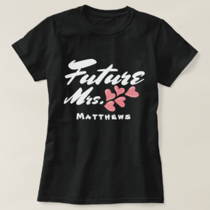 Framtidig fru, rosa hjärtan & Script Anpassad T-Sh T Shirt