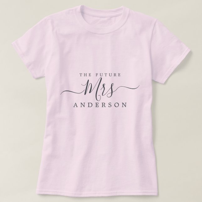 Framtidig Mrs Chic Script Anpassat Namn Brud Att V T Shirt (Design framsida)