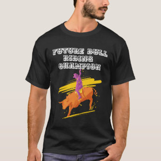 Framtidig tjurridningsmästare t shirt