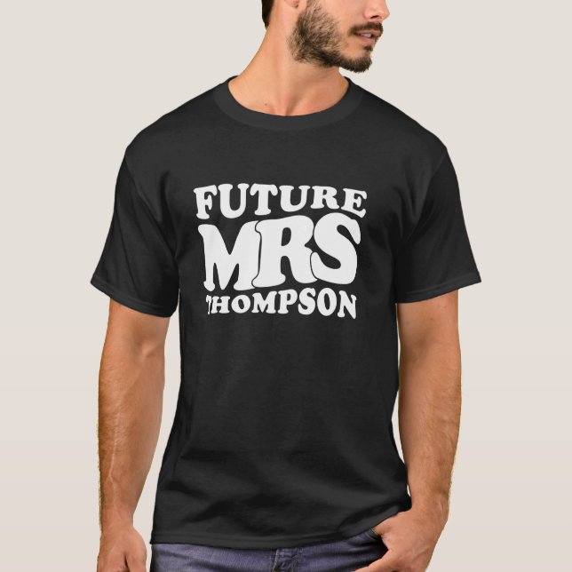 Framtidiga Mrs Thompson Spenarbalett Bröllopsfiran T Shirt (Framsida)