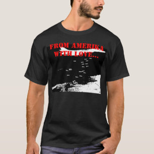 FRÅN AMERIKA MED KÄRLEK… T SHIRT