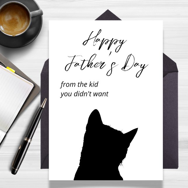 Från barnet du inte ville ha till pappadagen kort (From the Kid you didn't Want Cat Father's Day Card)