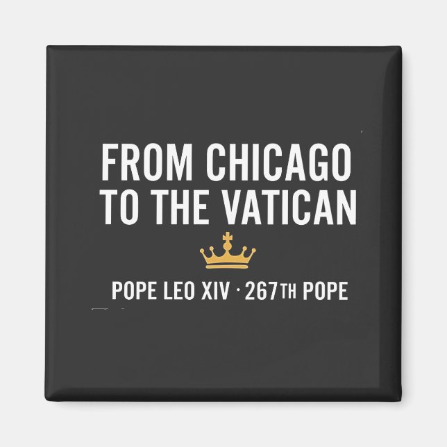Från Chicago till Vatikanpåven Leo 267:e Magnet (Framsidan)