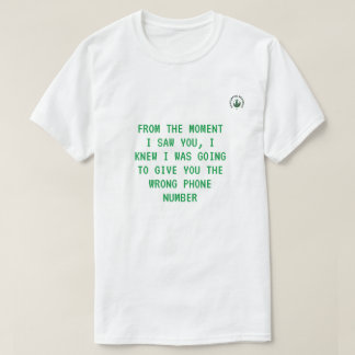 Från den stund jag såg dig... T-Shirt