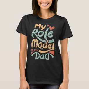 Från dotter till Pappa är min rollmodell min Tjock T Shirt